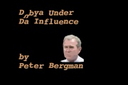 Dubya Under Da Influence