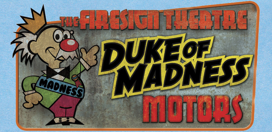 The Firesign Theatre - Duke of Madness Motors