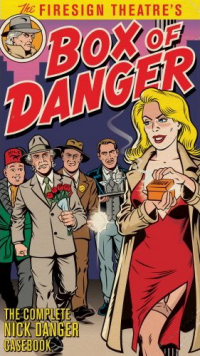 Box Of Danger: The Complete Nick Danger Casebook